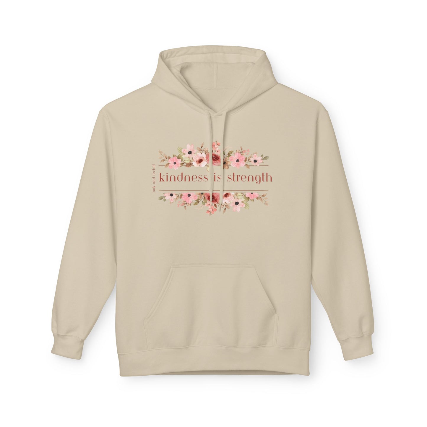 Meadow Musings - . Kindness is Strength Floral Hoodie - Midweight Fleece