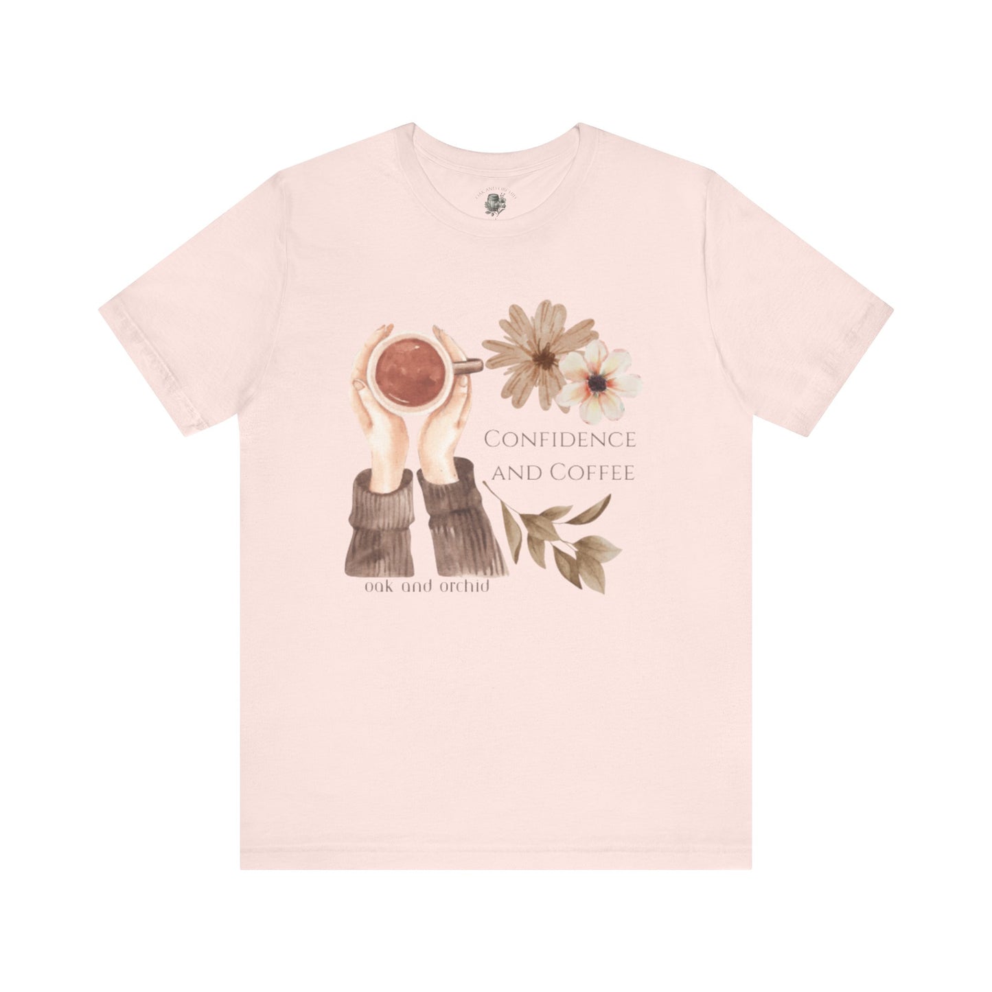 Meadow Musings - Confidence and Coffee Cozy Graphic Shirt