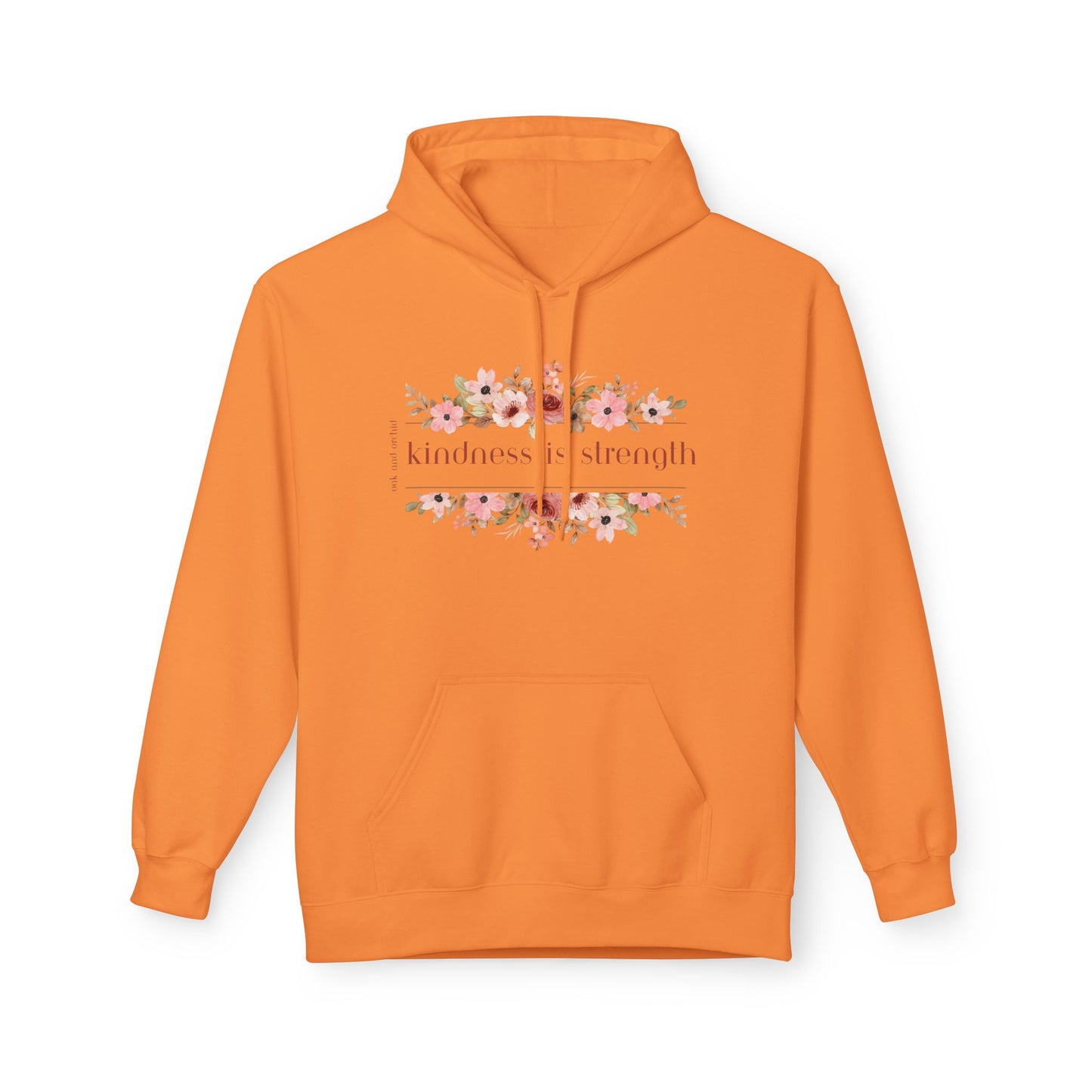 Meadow Musings - . Kindness is Strength Floral Hoodie - Midweight Fleece