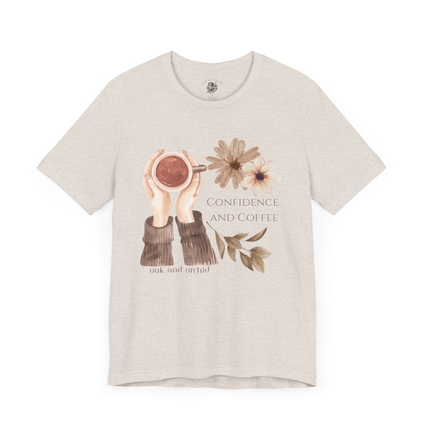 Meadow Musings - Confidence and Coffee Cozy Graphic Shirt