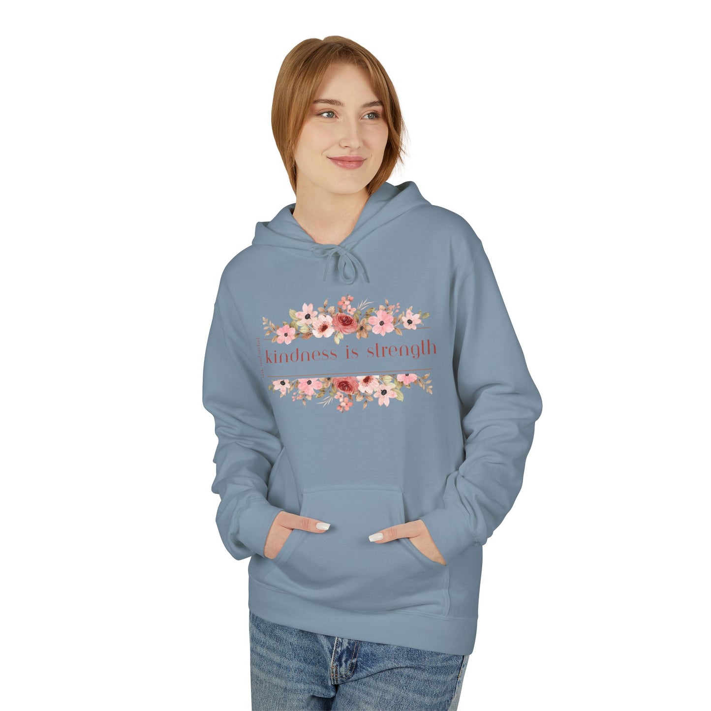 Meadow Musings - . Kindness is Strength Floral Hoodie - Midweight Fleece