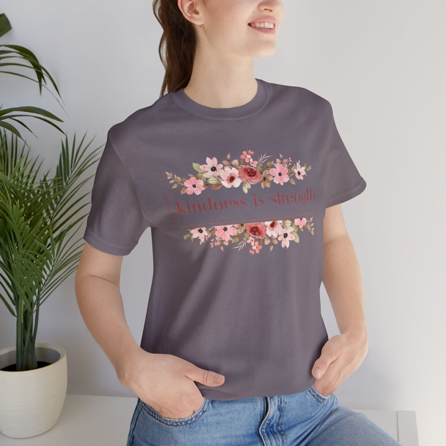 Meadow Musings - Kindness is Strength Floral Unisex Tee