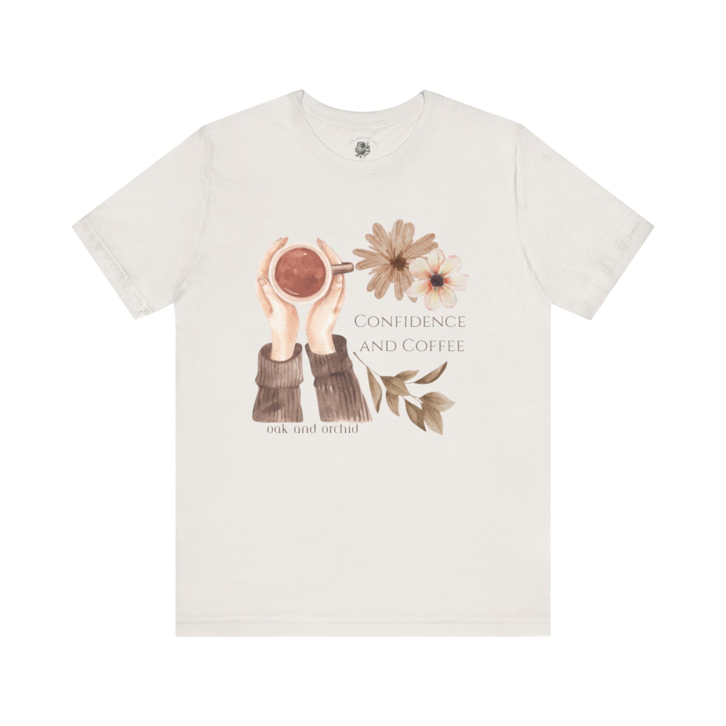 Meadow Musings - Confidence and Coffee Cozy Graphic Shirt
