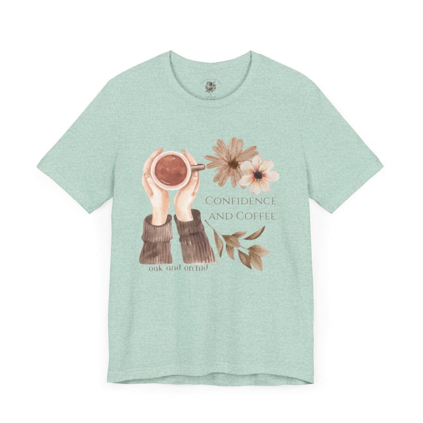 Meadow Musings - Confidence and Coffee Cozy Graphic Shirt