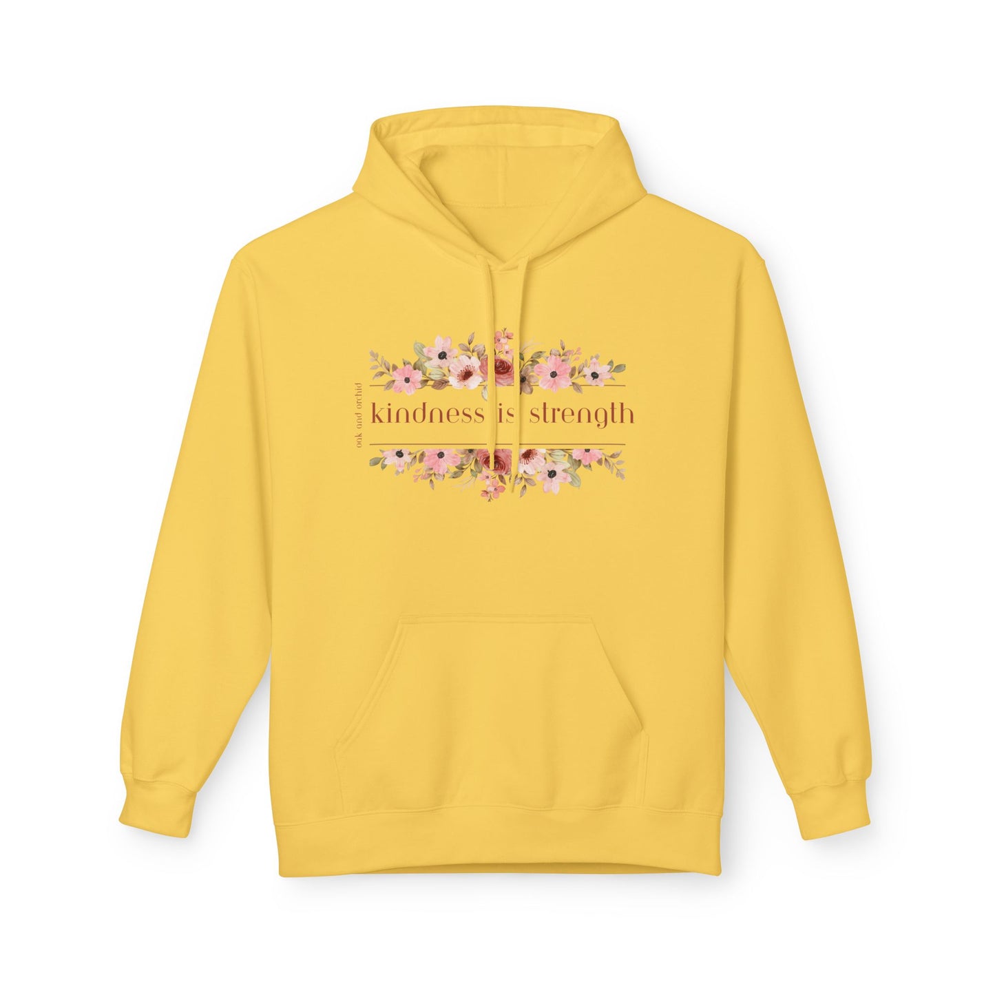 Meadow Musings - . Kindness is Strength Floral Hoodie - Midweight Fleece