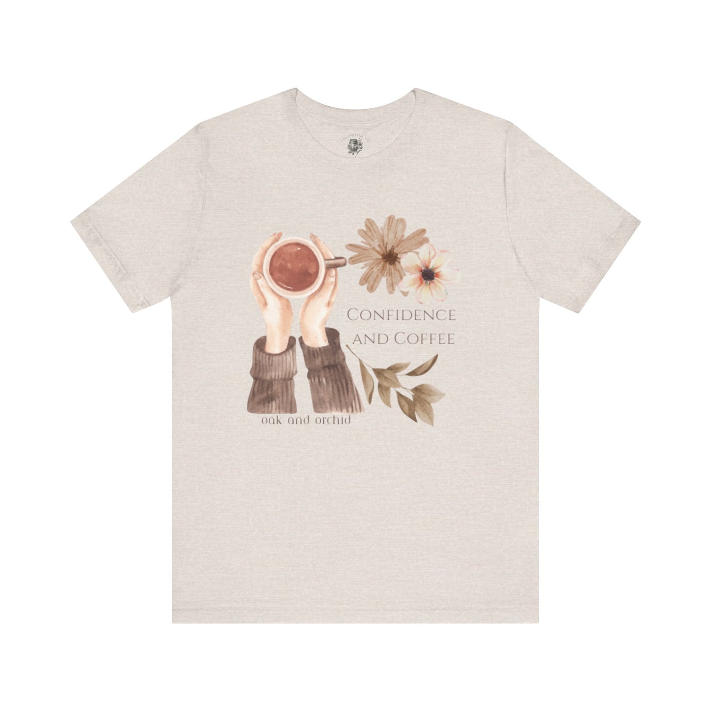 Meadow Musings - Confidence and Coffee Cozy Graphic Shirt