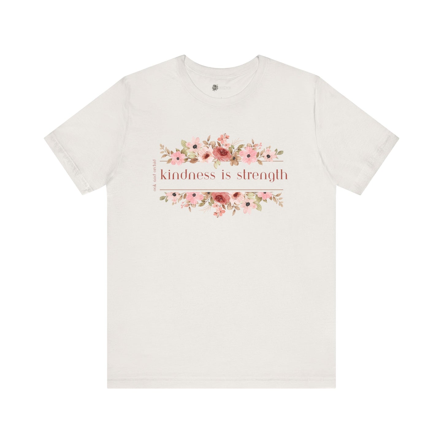 Meadow Musings - Kindness is Strength Floral Unisex Tee