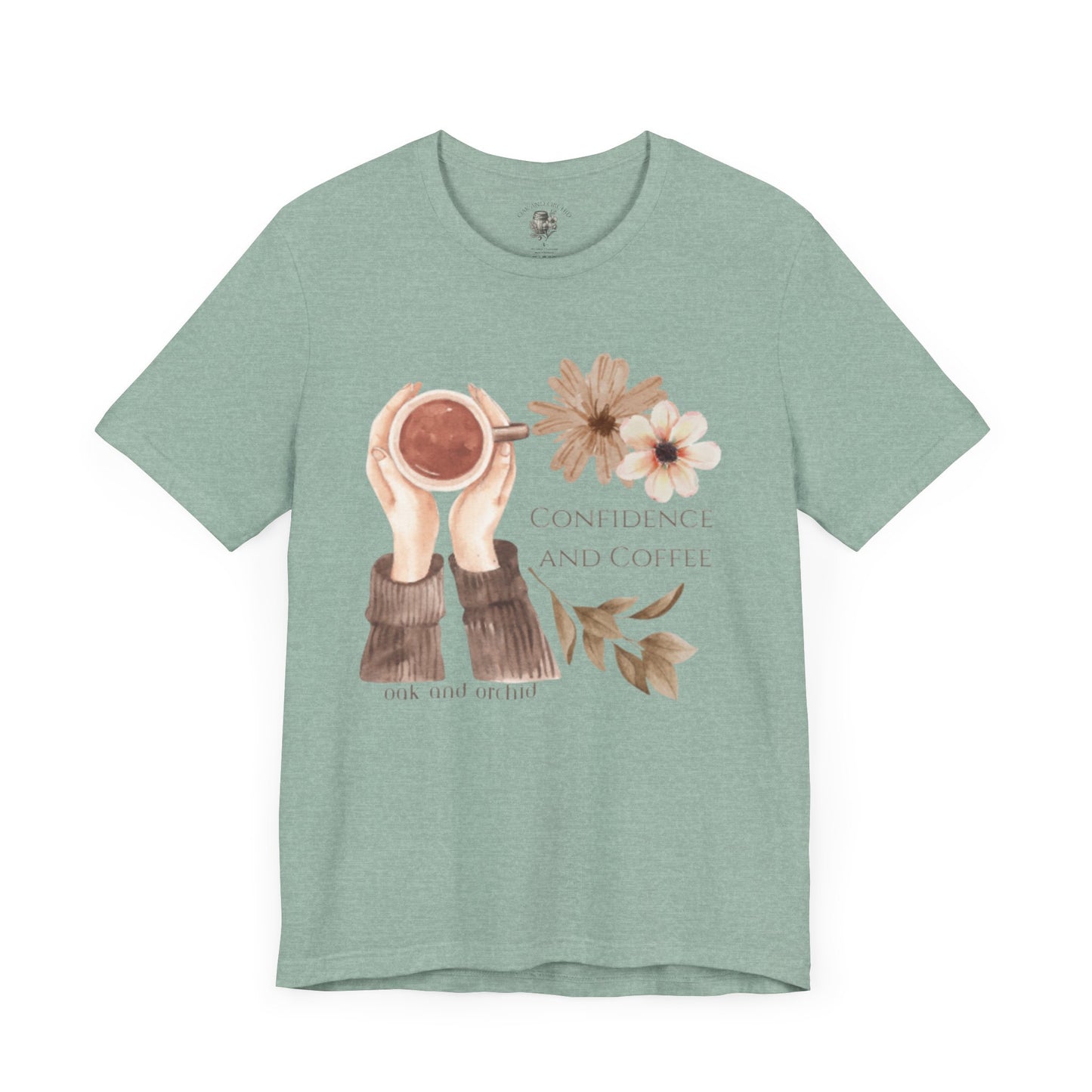 Meadow Musings - Confidence and Coffee Cozy Graphic Shirt